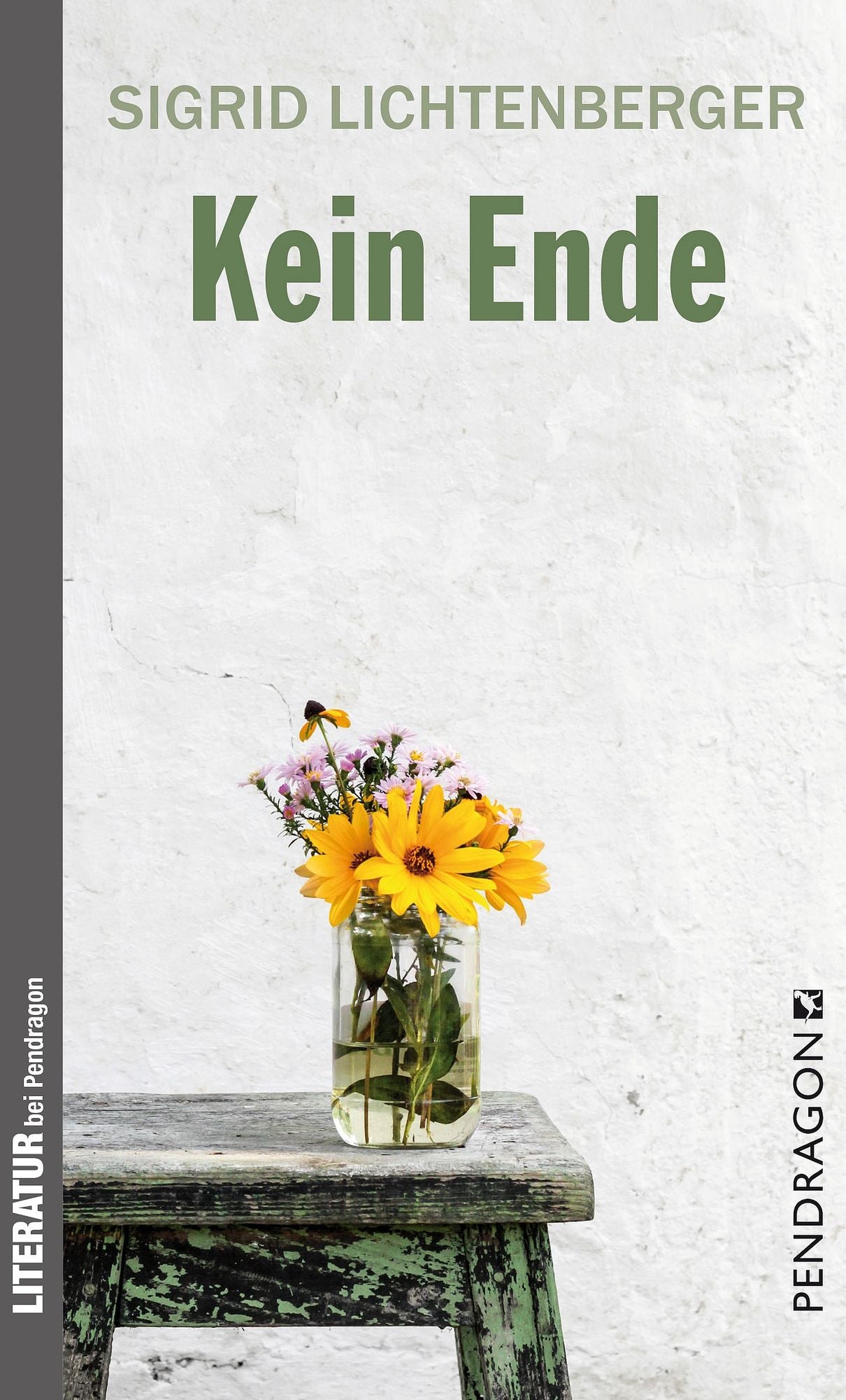 Kein Ende: Prosa