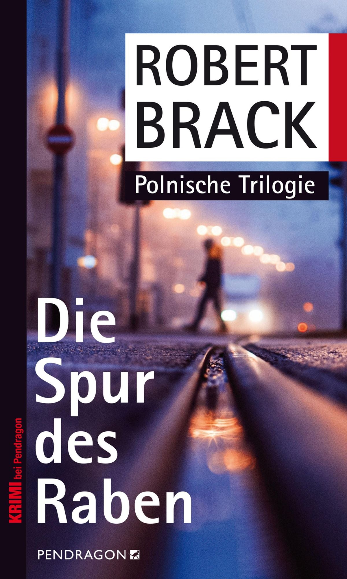 Die Spur des Raben: Polnische Trilogie