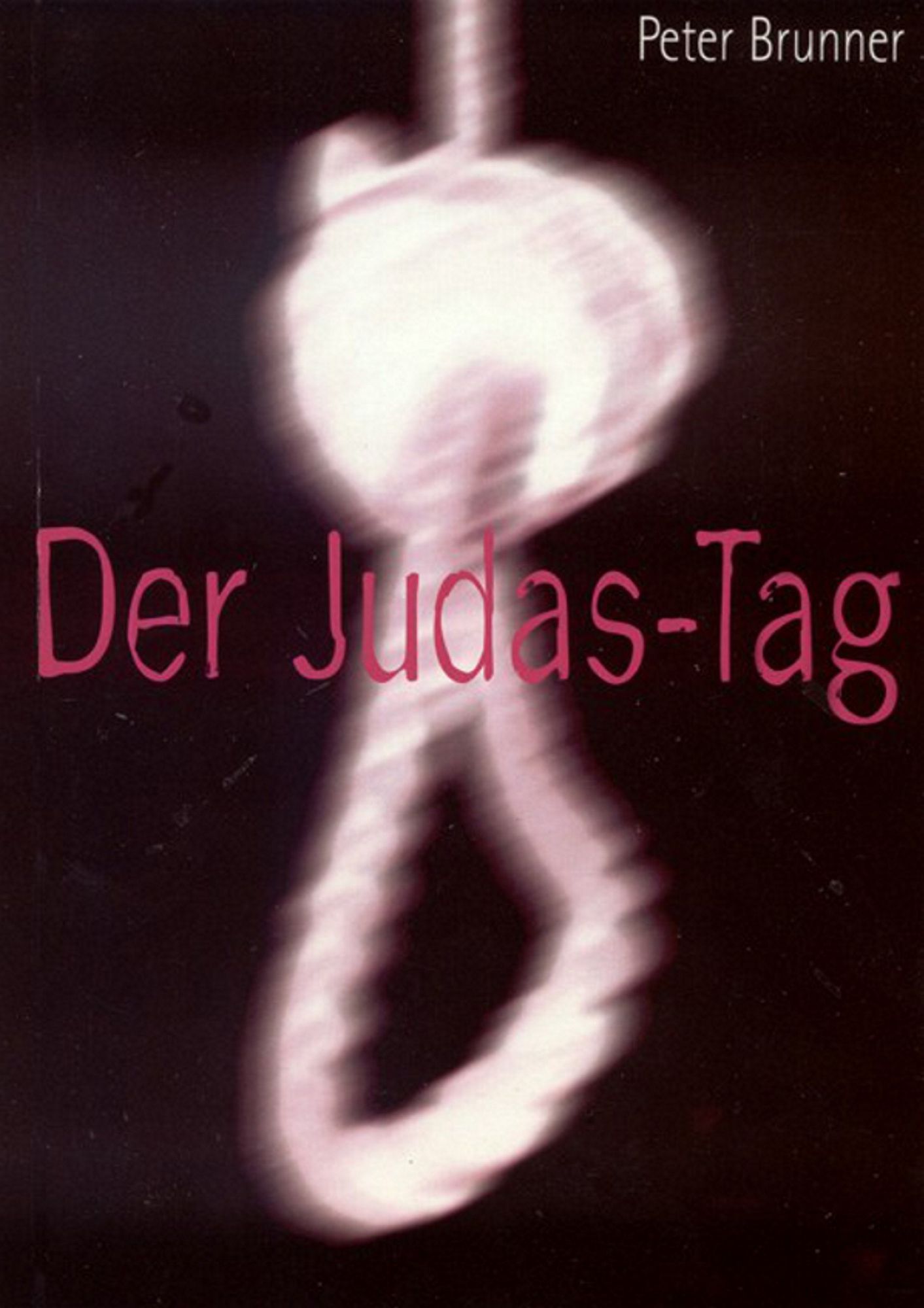 Der Judas-Tag: Tatsachen-Roman