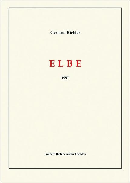 Gerhard Richter: Elbe: 31 Monotypes, 1957