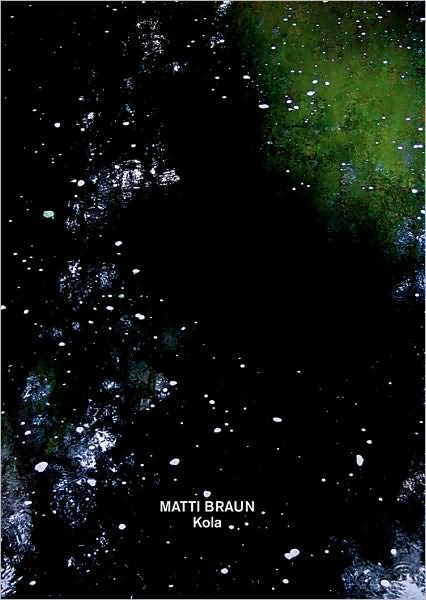 Matti Braun: Kola