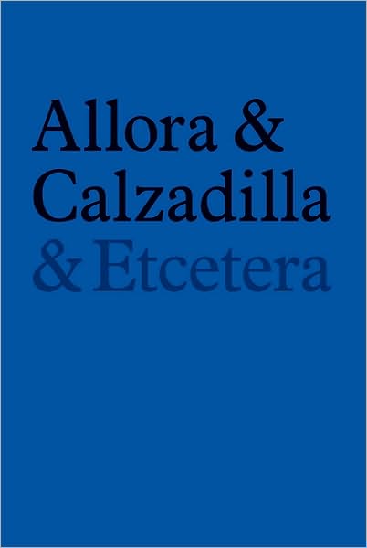Allora & Calzadilla: & Etcetera