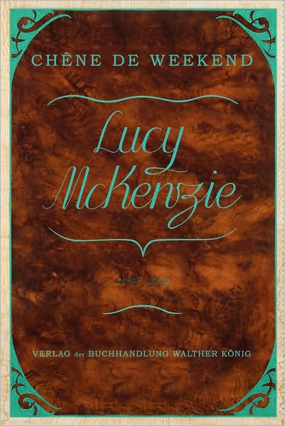 Lucy McKenzie: Chene De Weekend