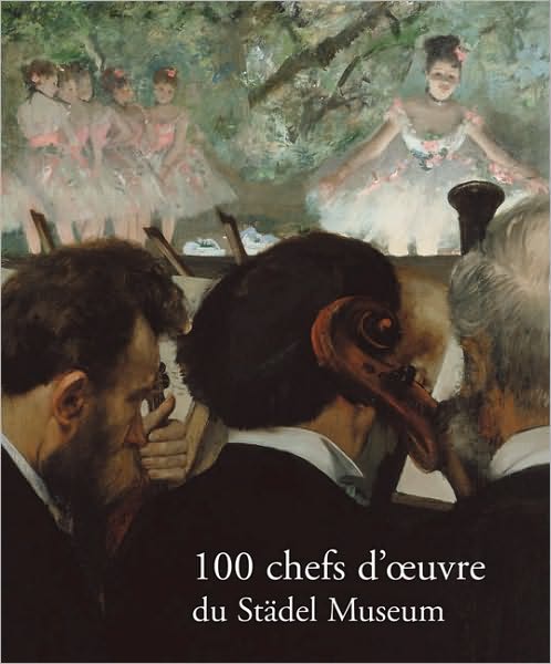 European Masters of the Stdel Museum: 19th - 20th Century