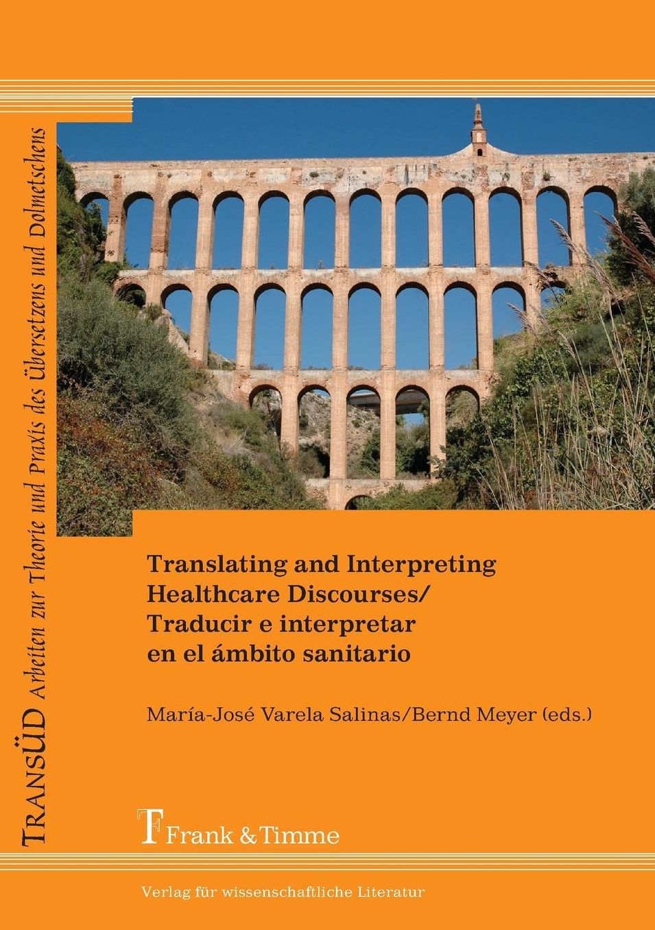 Translating and Interpreting Healthcare Discourses / Traducir e interpretar en el ámbito sanitario