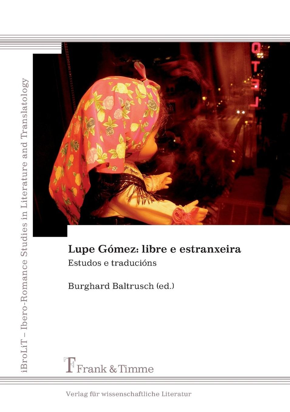 Lupe Gomez: Libre E Estranxeira. Estudos E Traducions