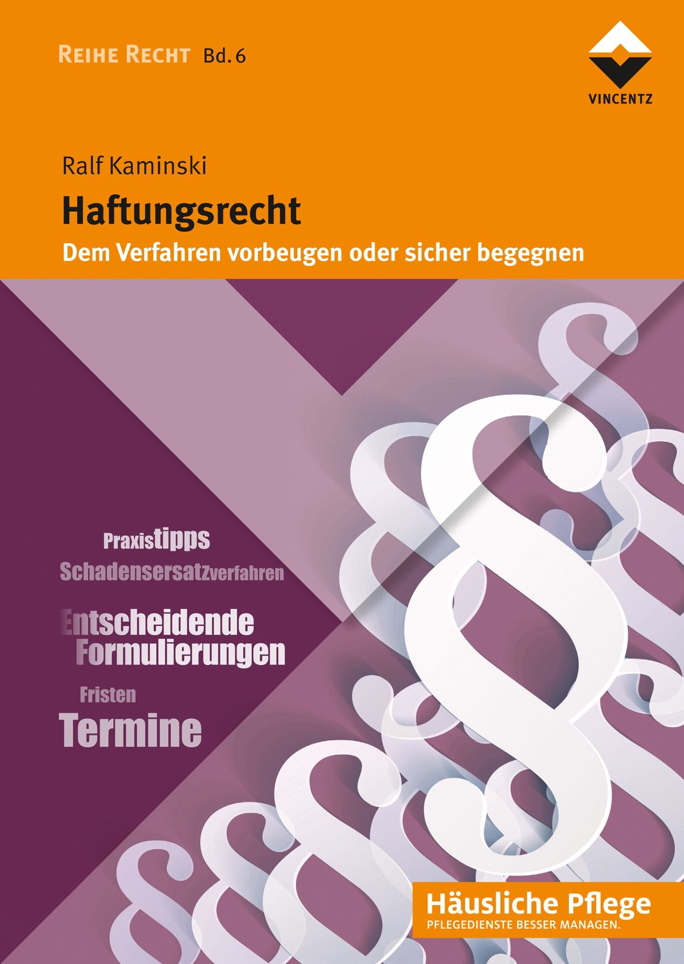 Haftungsrecht: Dem Verfahren vorbeugen und sicher begegnen