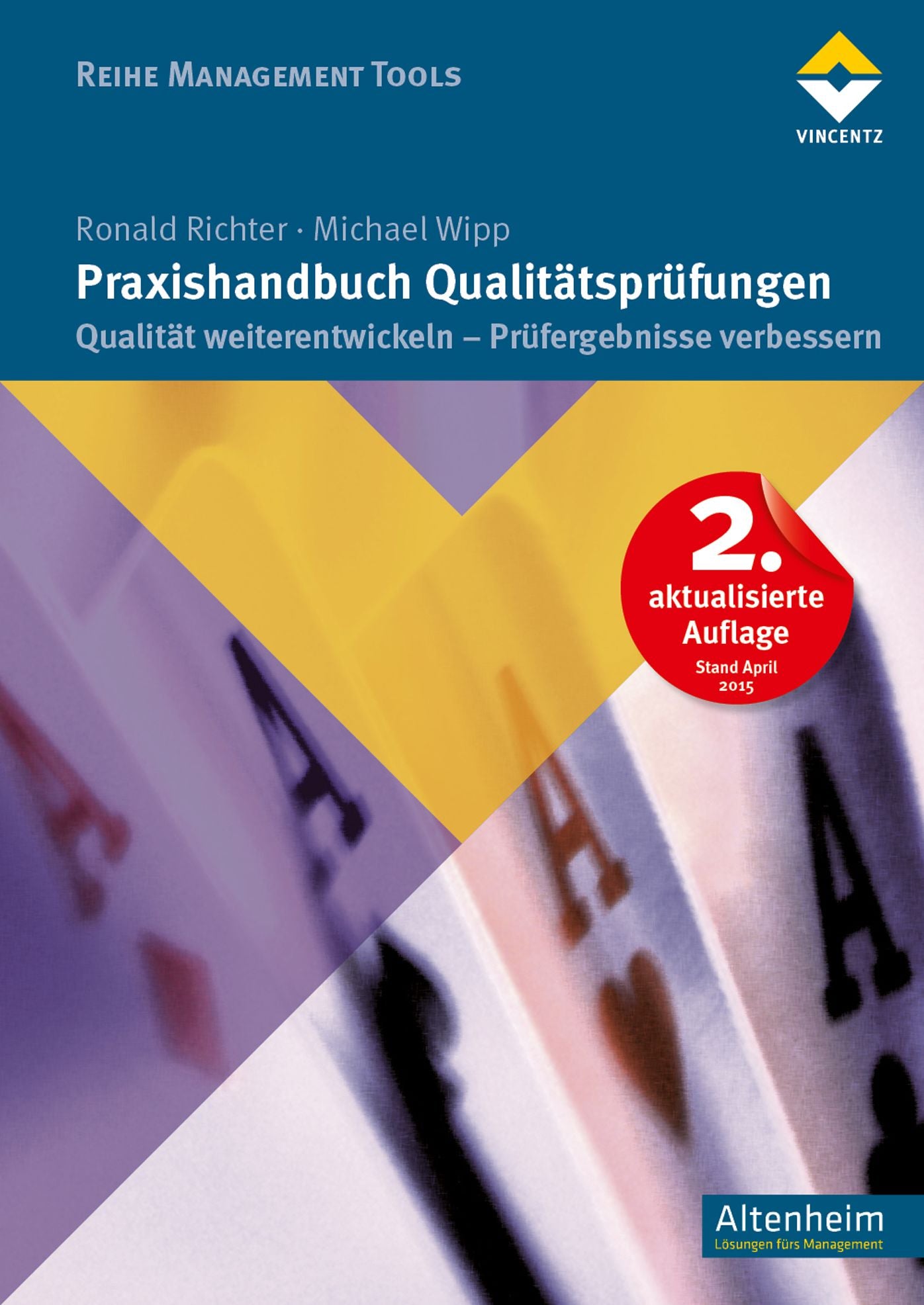 Praxishandbuch Qualitätsprüfungen: Qualität weiterentwickeln - Prüfergebnisse verbessern