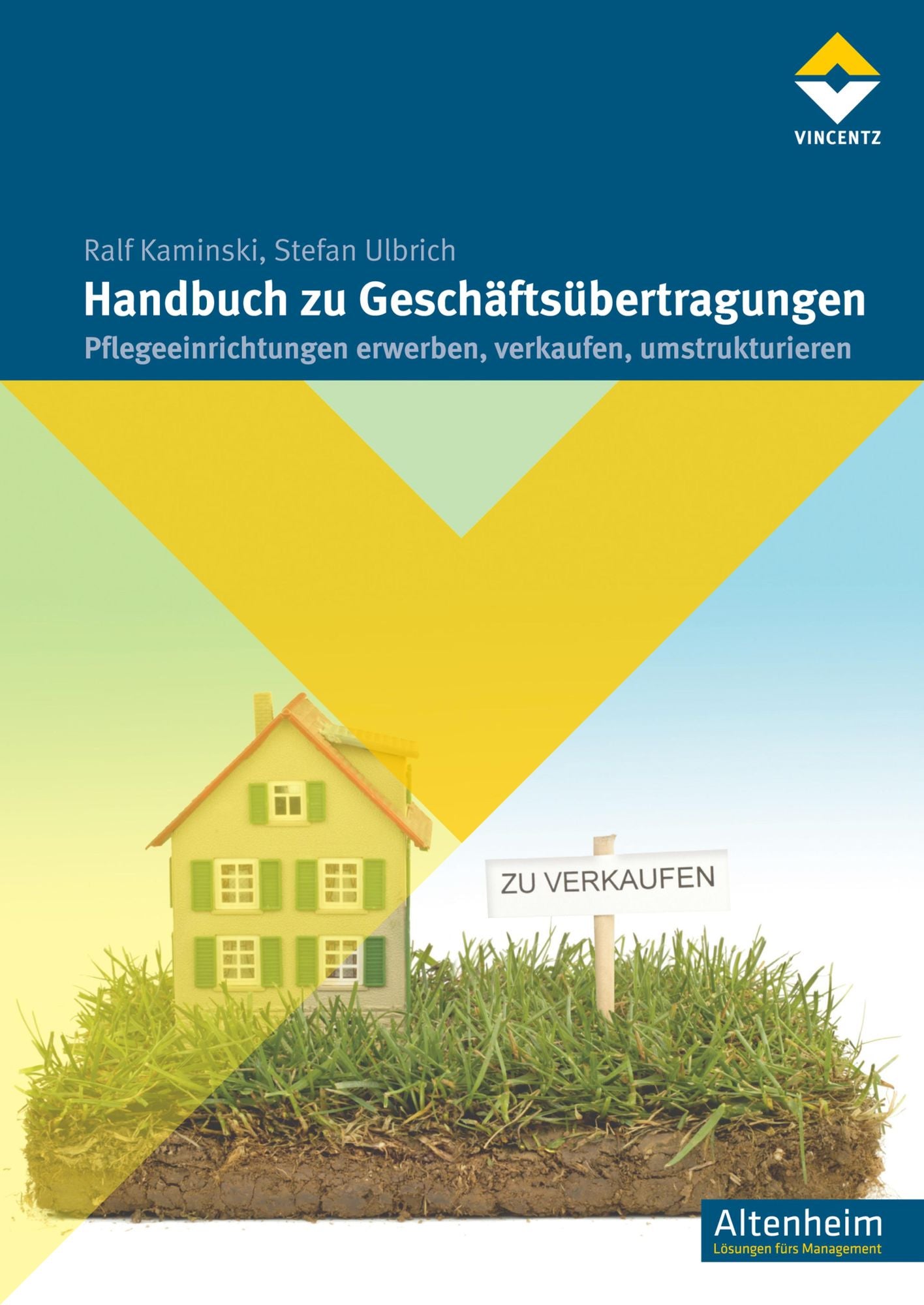 Handbuch zu Geschäftsübertragungen: Pflegeeinrichtungen erwerben, verkaufen, umstrukturieren