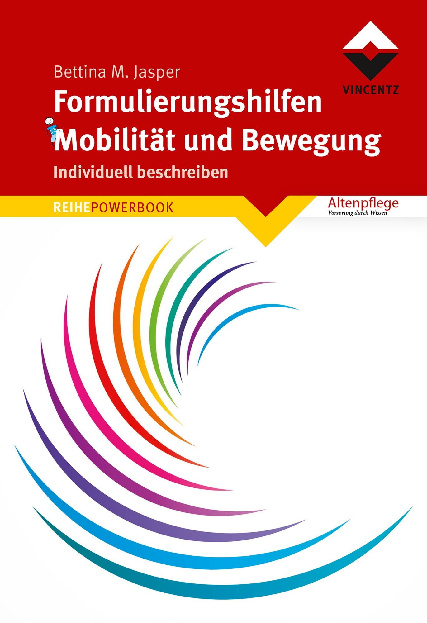 Formulierungshilfen Mobilität und Bewegung: Individuell beschreiben