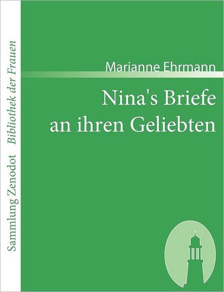 Nina's Briefe an Ihren Geliebten