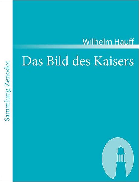 Das Bild Des Kaisers