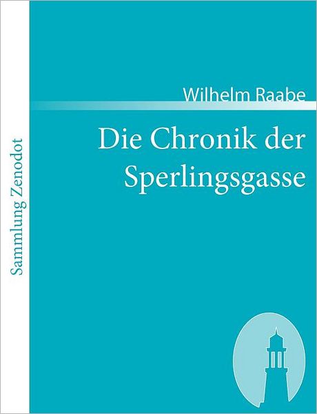 Die Chronik Der Sperlingsgasse