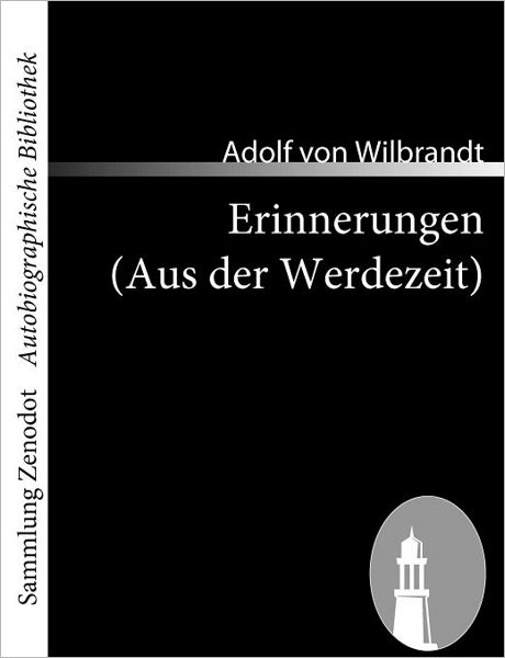 Erinnerungen (Aus Der Werdezeit)