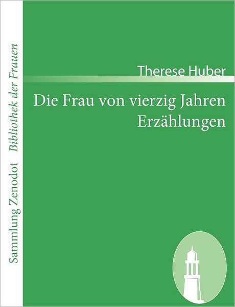 Die Frau Von Vierzig Jahren /Erz Hlungen