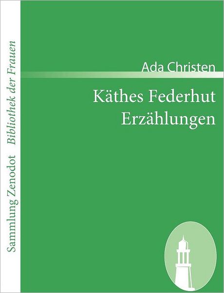 K Thes Federhut /Erz Hlungen
