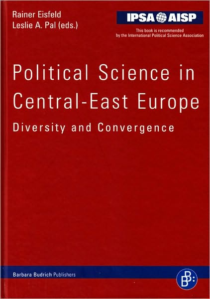 Political Science in Central and Eastern Europe: Diversity and Convergence