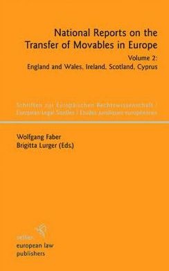 National Reports on the Transfer of Movables in Europe: Volume 2: England and Wales, Ireland, Scotland, Cyprus