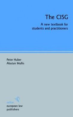 The CISG: A new textbook for students and practitioners