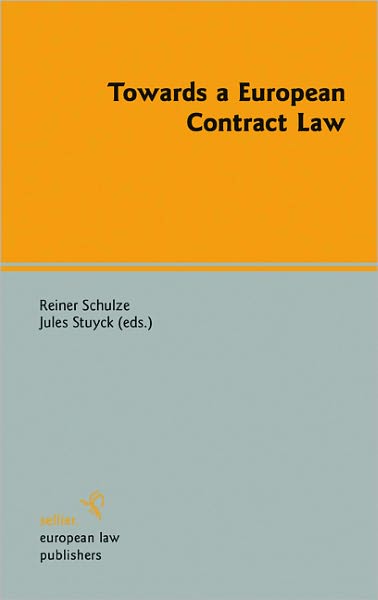 Towards a European Contract Law
