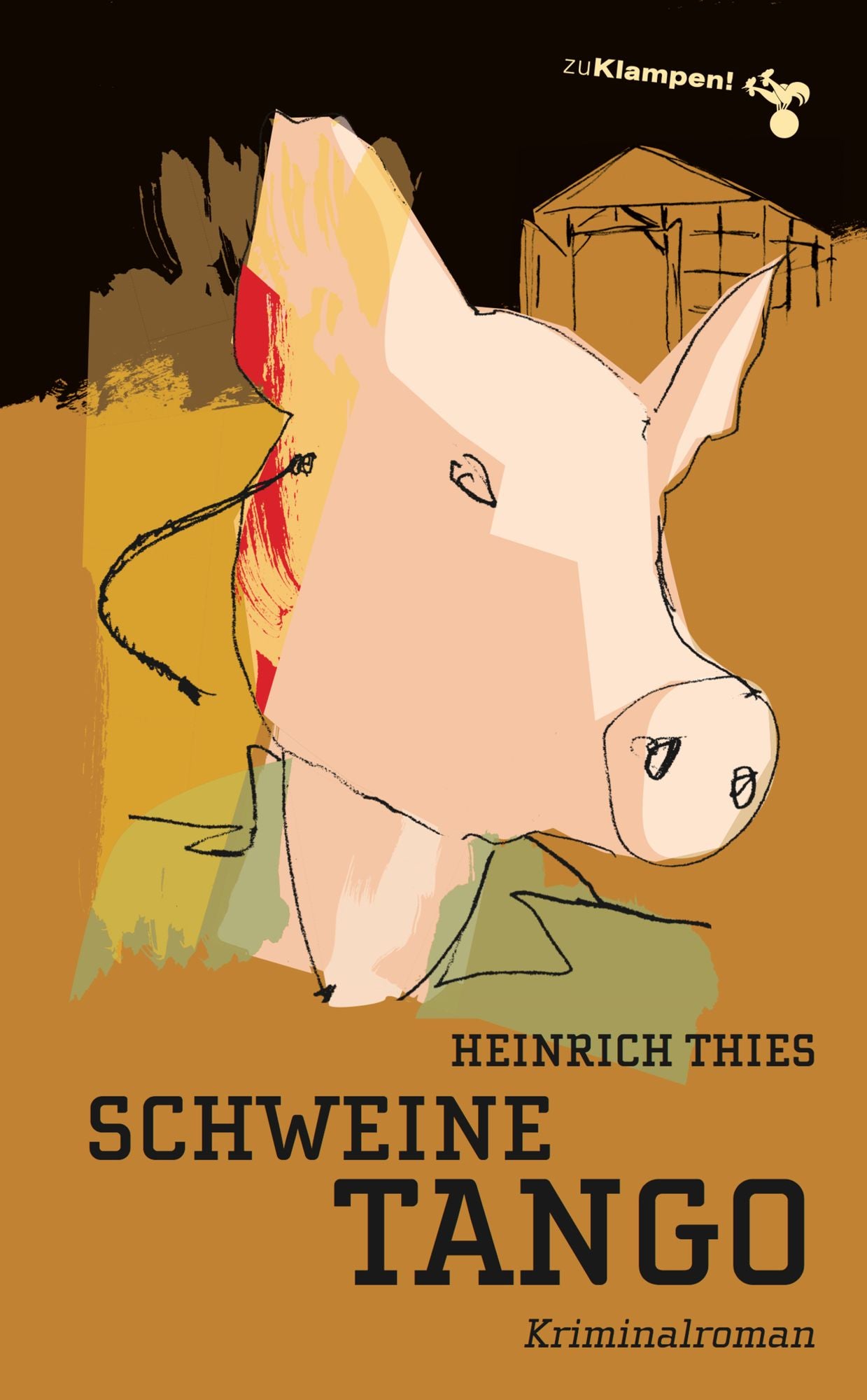 Schweinetango: Kriminalroman