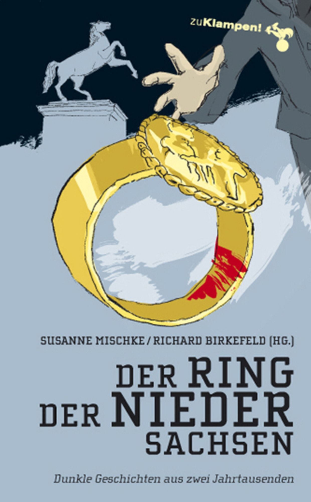 Der Ring der Niedersachsen: Dunkle Geschichten aus zwei Jahrtausenden