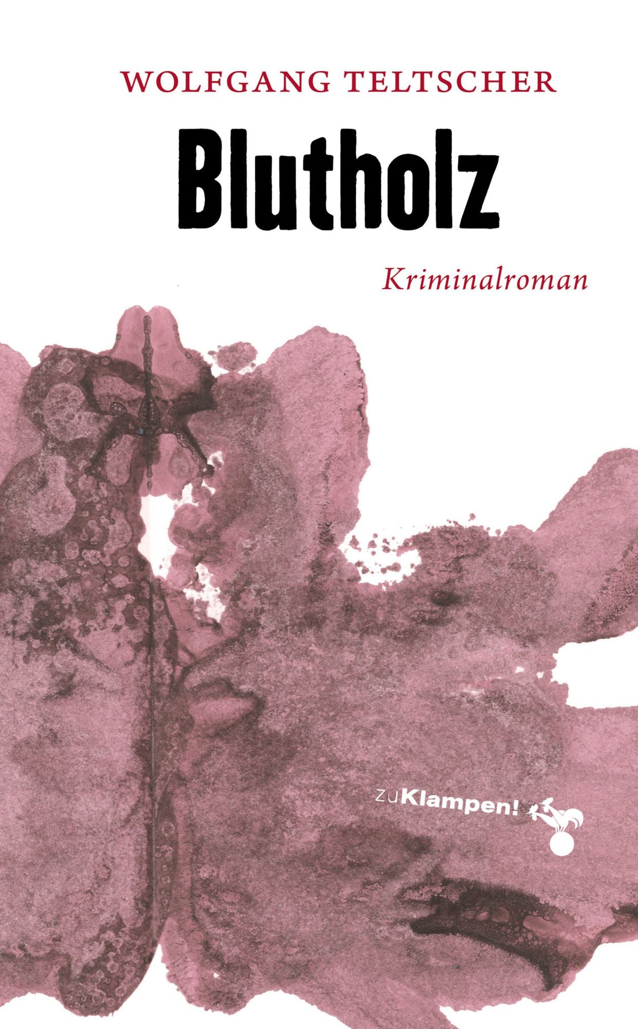 Blutholz: Kriminalroman