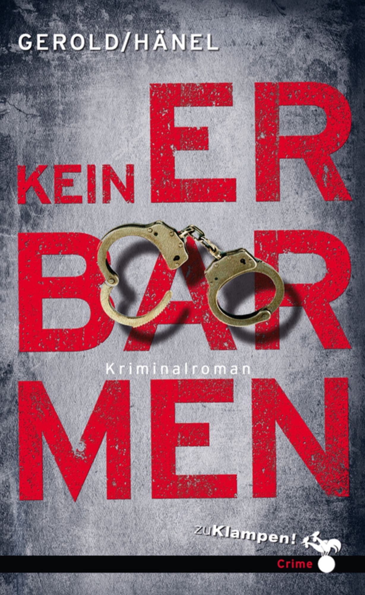 Kein Erbarmen: Kriminalroman