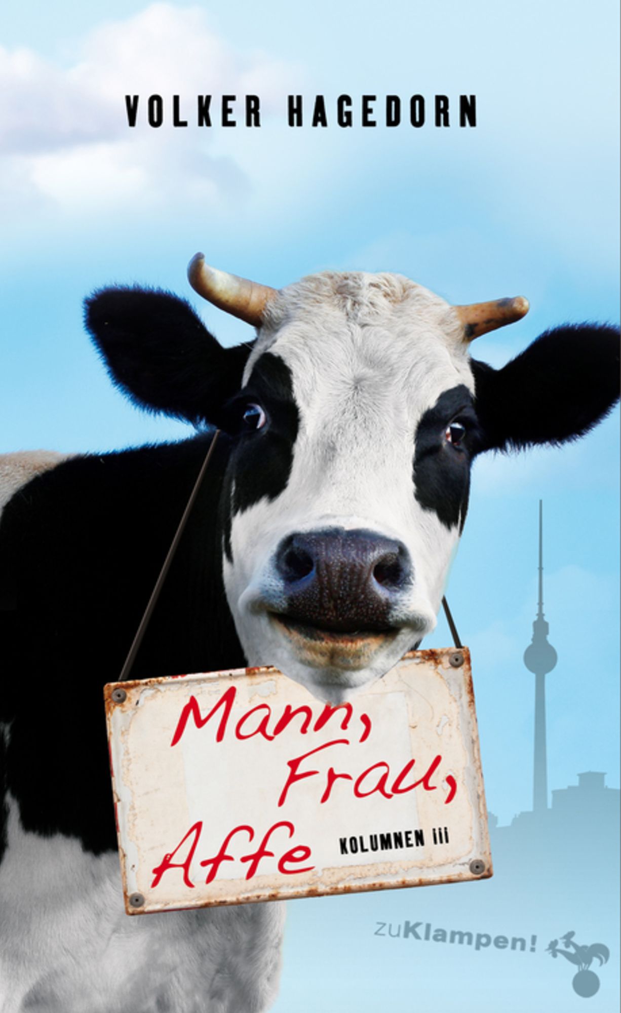 Mann, Frau, Affe: Kolumnen III