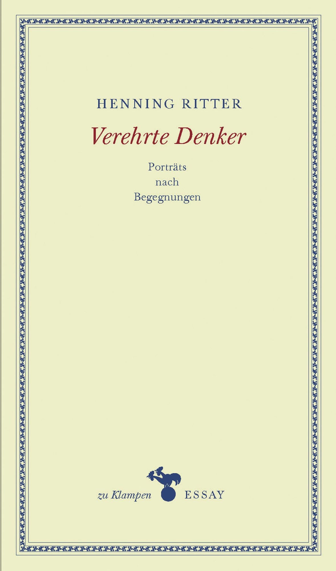 Verehrte Denker: Porträts nach Begegnungen