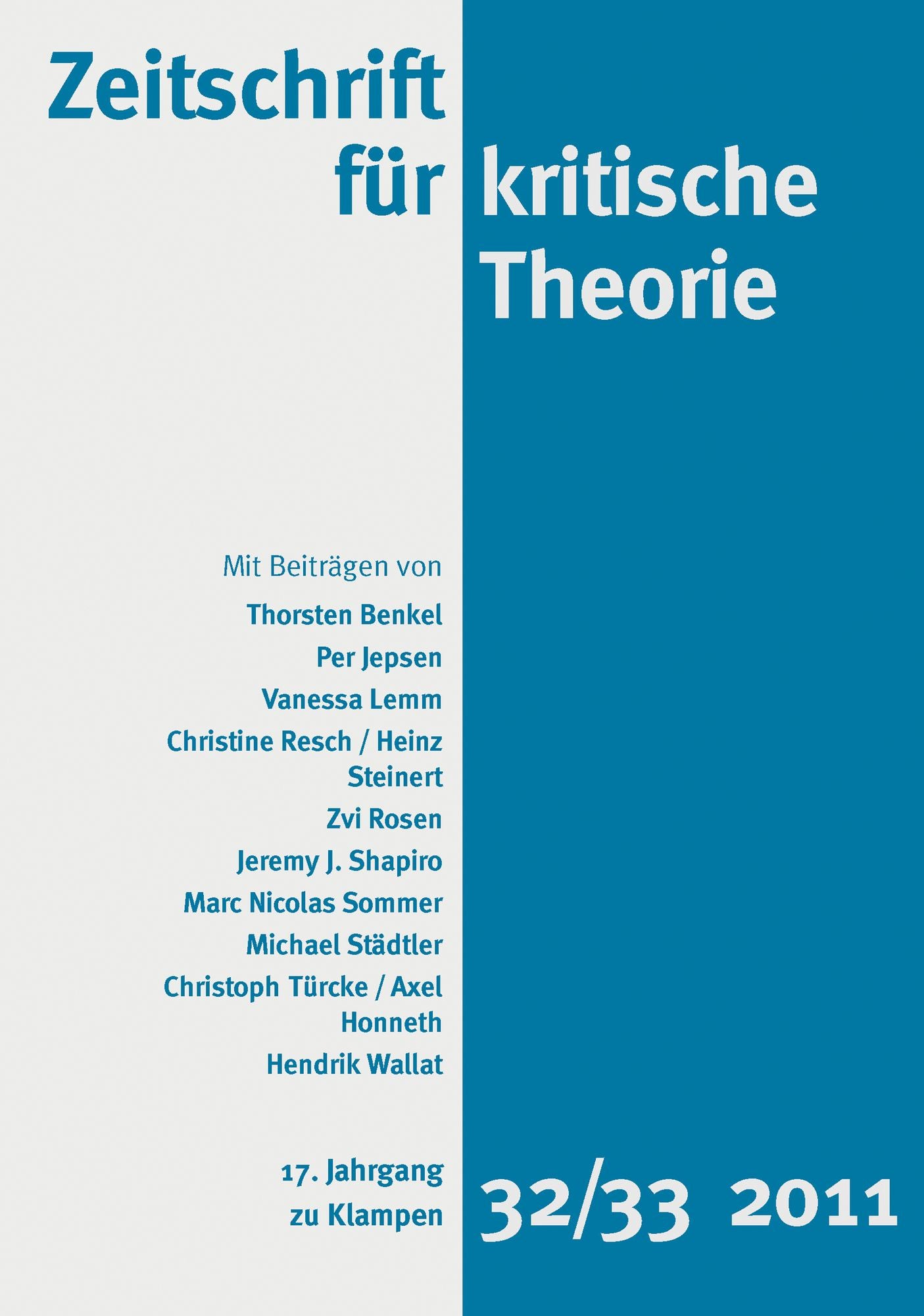 Zeitschrift für kritische Theorie: 17. Jahrgang, Heft 32/33 · 2011