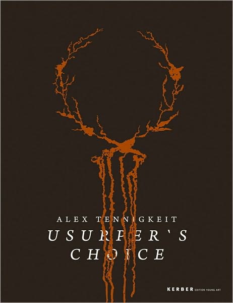 Alex Tennigkeit: Usurper's Choice