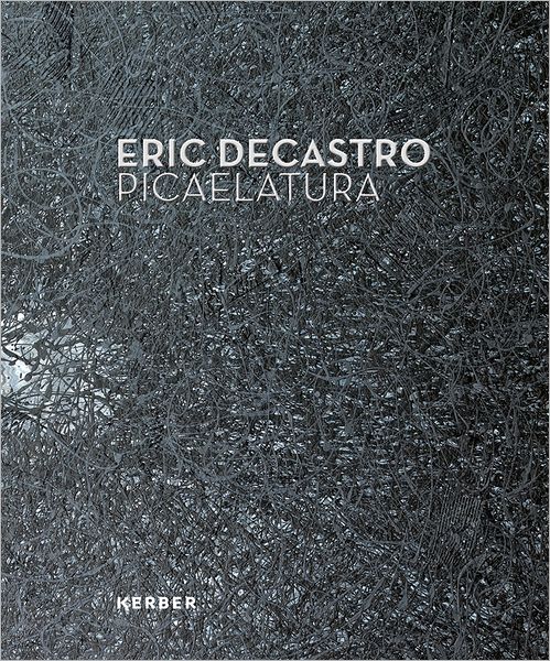 Eric Decastro: Picaelatura