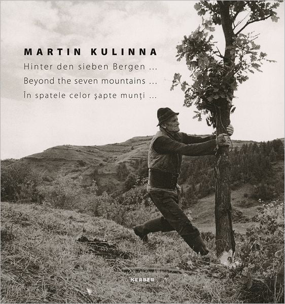 Martin Kulinna: Behind the Seven Mountains