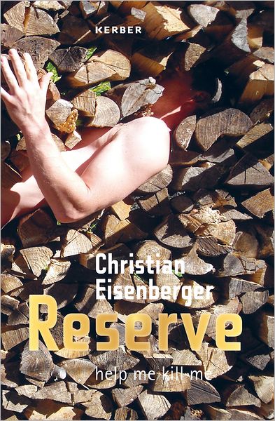 Christian Eisenberger: Reserve: Help Me Kill Me