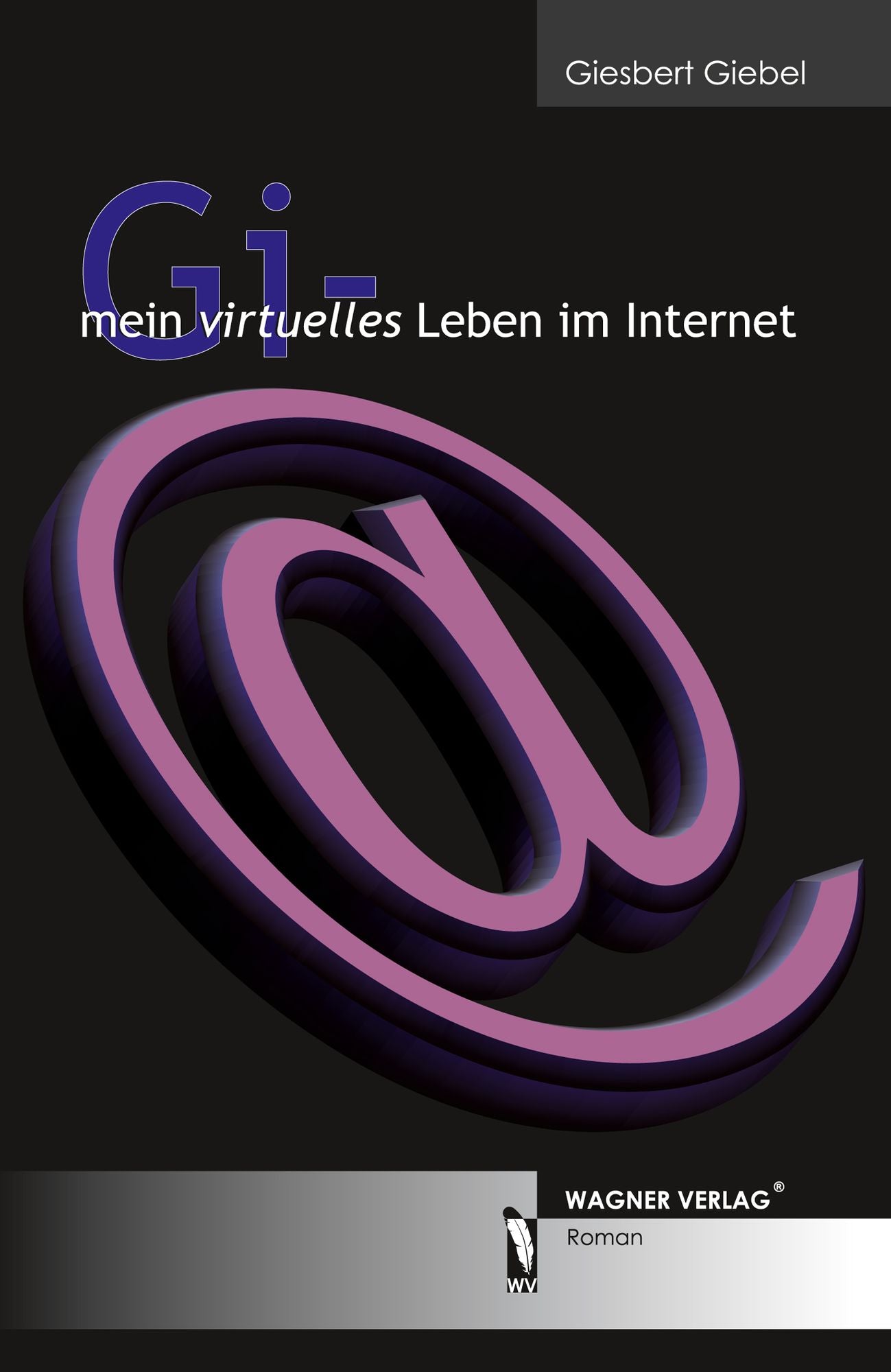 Gi-mein virtuelles Leben im Internet