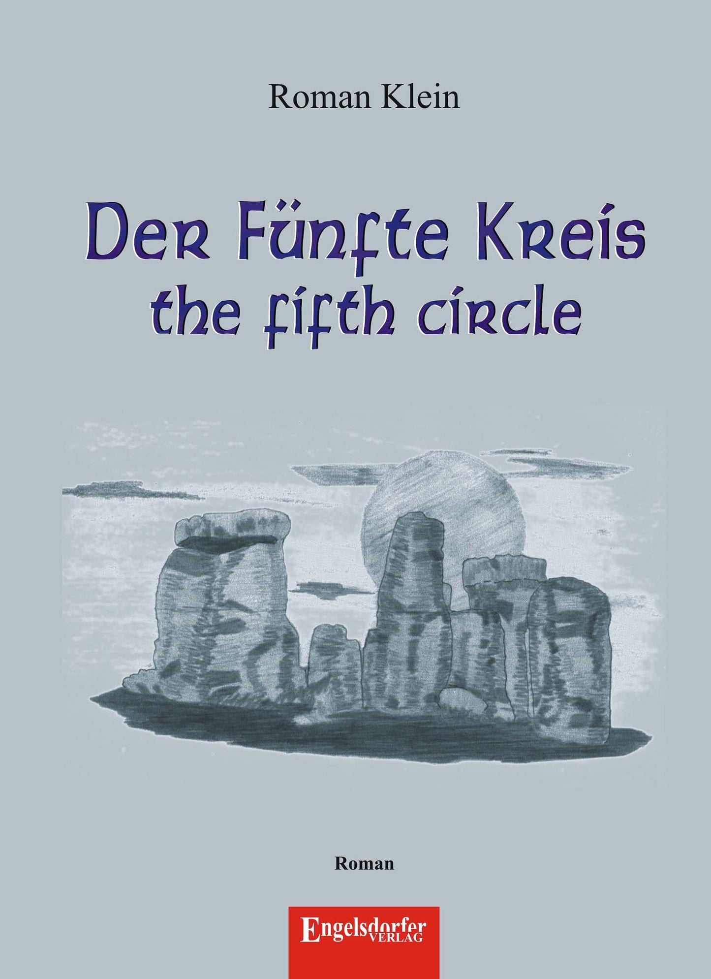 Der Fünfte Kreis - the fifth circle. Roman