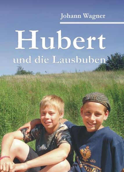 Hubert und die Lausbuben
