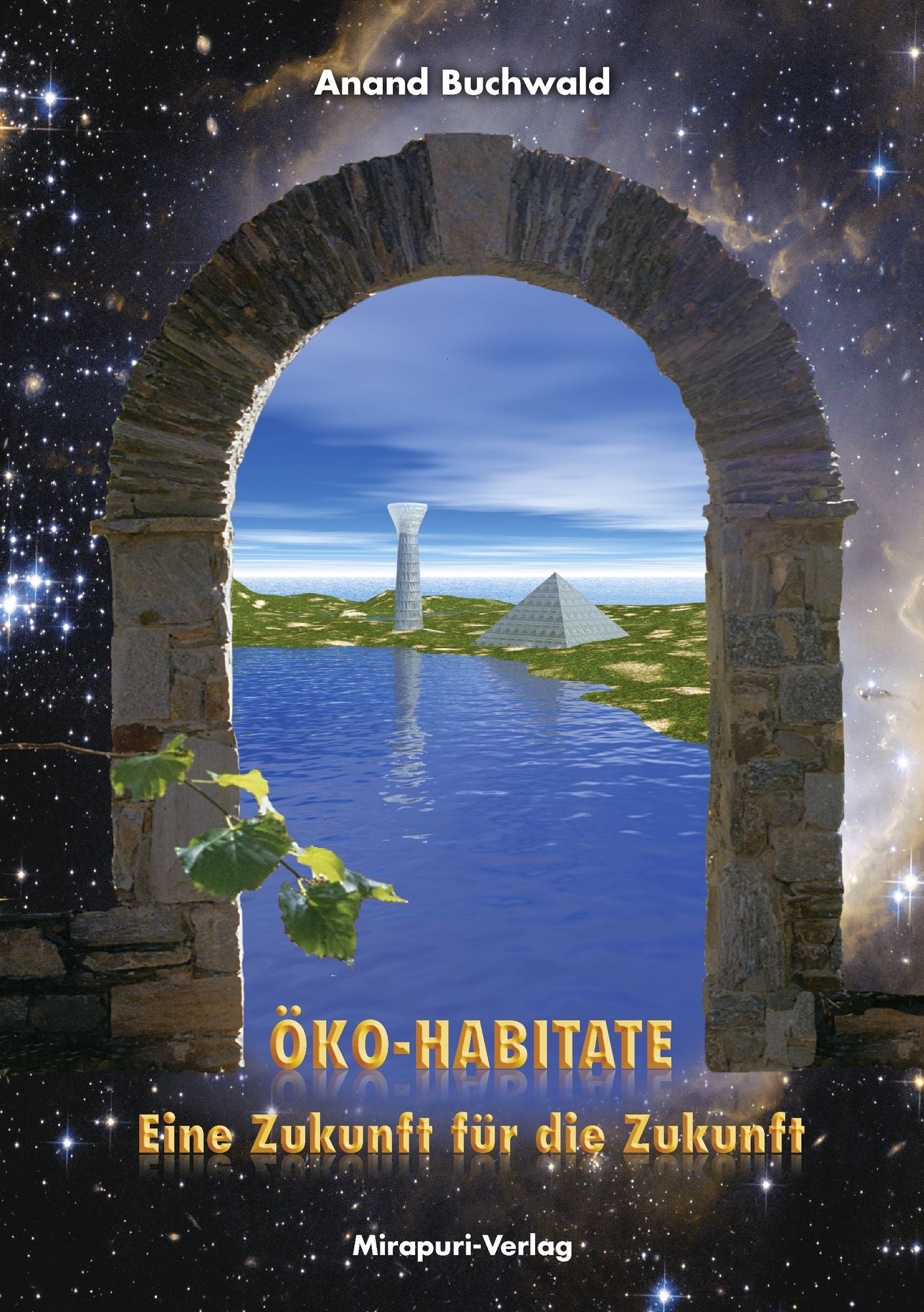 Öko-Habitate - Eine Zukunft für die Zukunft