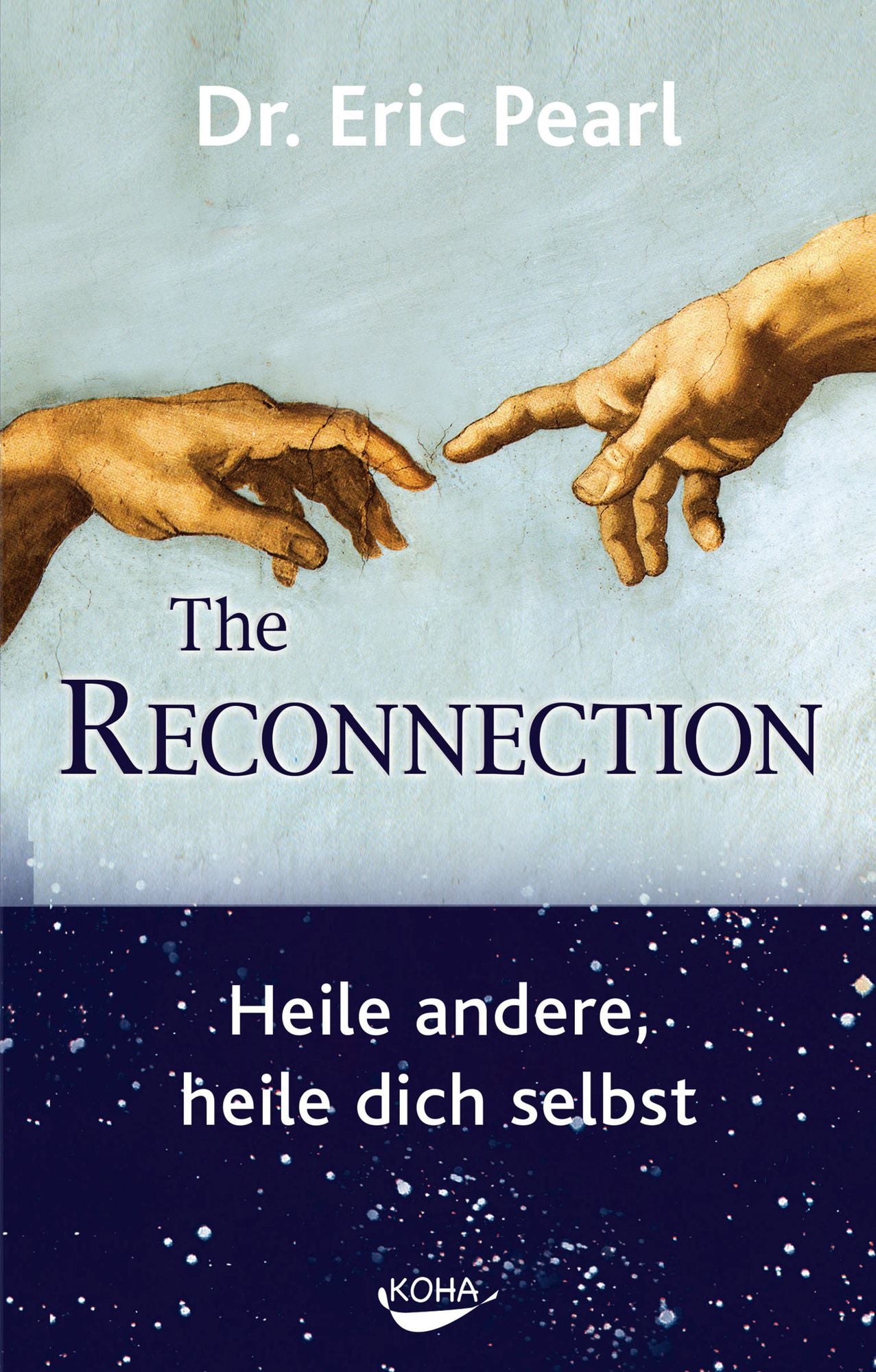 Reconnection: Heilung durch Rückverbindung