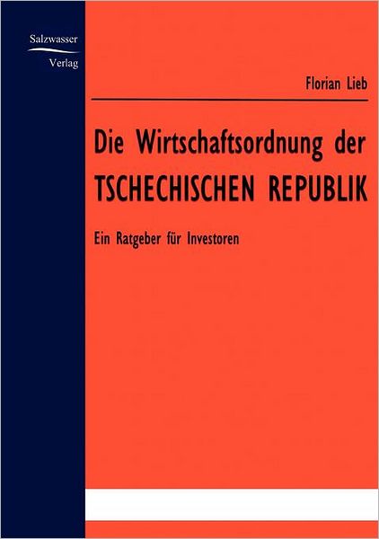 Die Wirtschaftsordnung der Tschechischen Republik