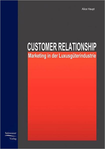Customer Relationship Marketing In Der Luxusg Terindustrie