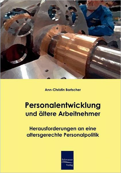 Personalentwicklung und ltere Arbeitnehmer