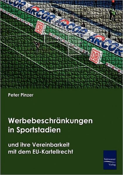 Werbebeschr nkungen in Sportstadien und ihre Vereinbarkeit mit dem EU-Kartellrecht