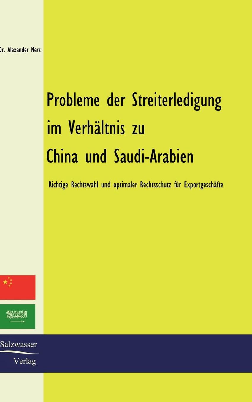Probleme der Streiterledigung im Verh ltnis zu China und Saudi-Arabien
