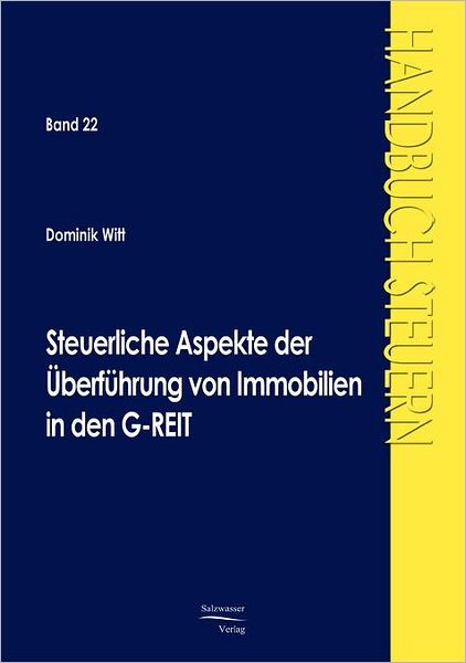 Steuerliche Aspekte der berf hrung von Immobilien in den G-REIT