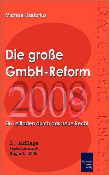 Die gro e GmbH-Reform 2008/2009