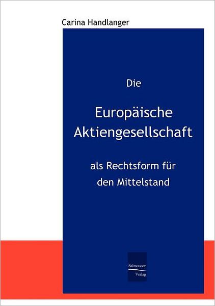 Die Europ ische Aktiengesellschaft als Rechtsform f r den Mittelstand