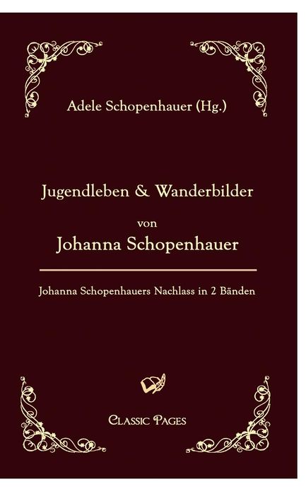 Jugendleben Und Wanderbilder Von Johanna Schopenhauer