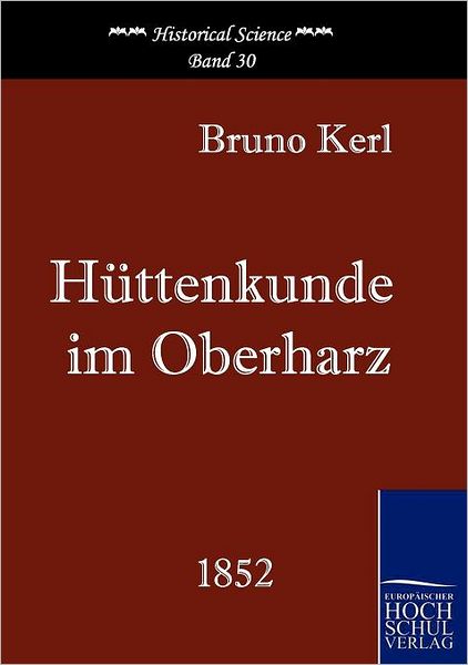 H ttenkunde im Oberharz